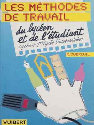 cover image of Méthodes de travail du lycéen et de l'étudiant